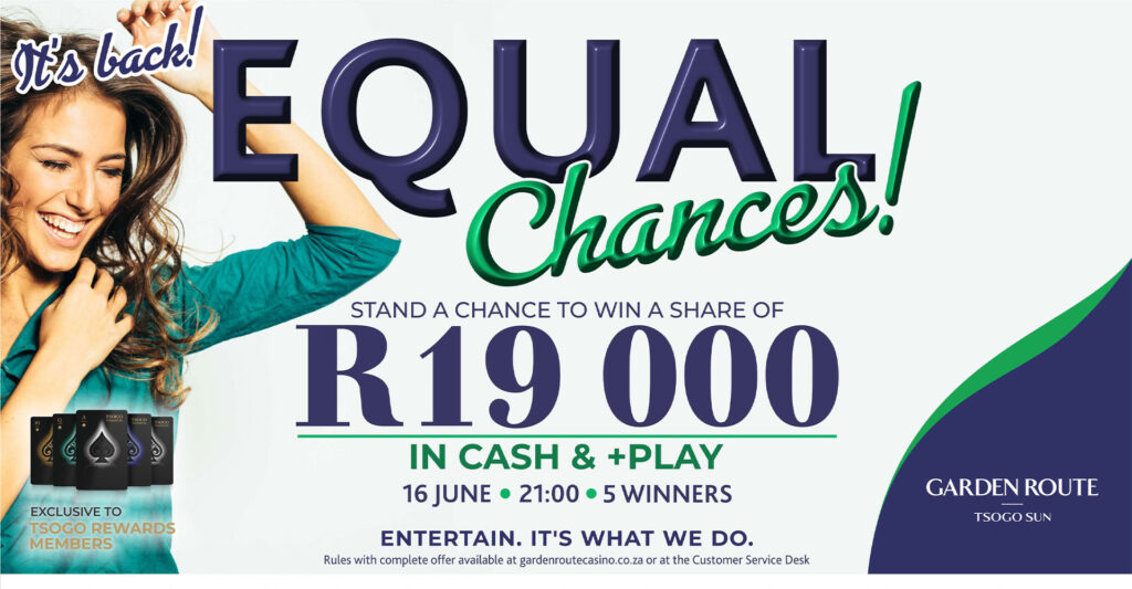 Equal Chances: R19K in Prizes!